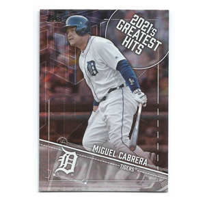 MIGUEL CABRERA 2022 TOPPS SERIES 1 2021S GREATEST HITS #21GH-13