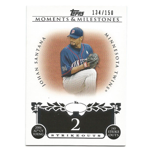 JOHAN SANTANA 2008 TOPPS MOMENTS & MILESTONES #87-2 2006 AL CY YOUNG - 245 STRIKEOUTS /150